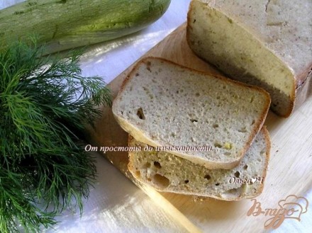 Хлеб с кабачком и укропом